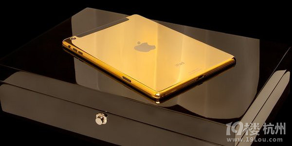 iPad Air和iPad Mini也有土豪版 24K纯金打造-