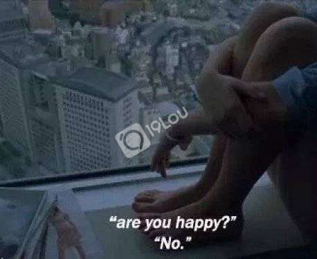 Are you happy ?